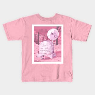 Here Lies My Hopes and Dreams Kids T-Shirt